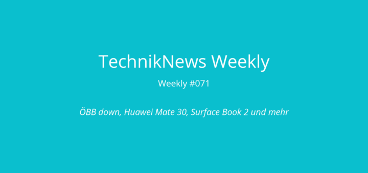 TechnikNews Weekly 071