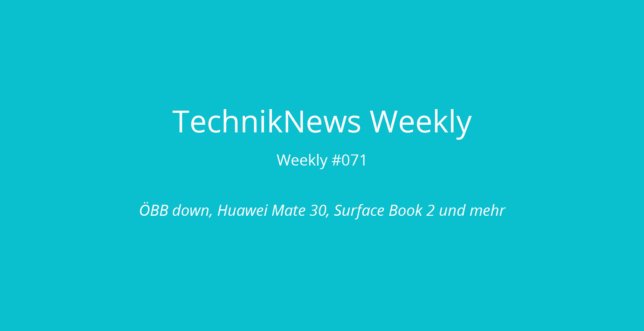 TechnikNews Weekly 071