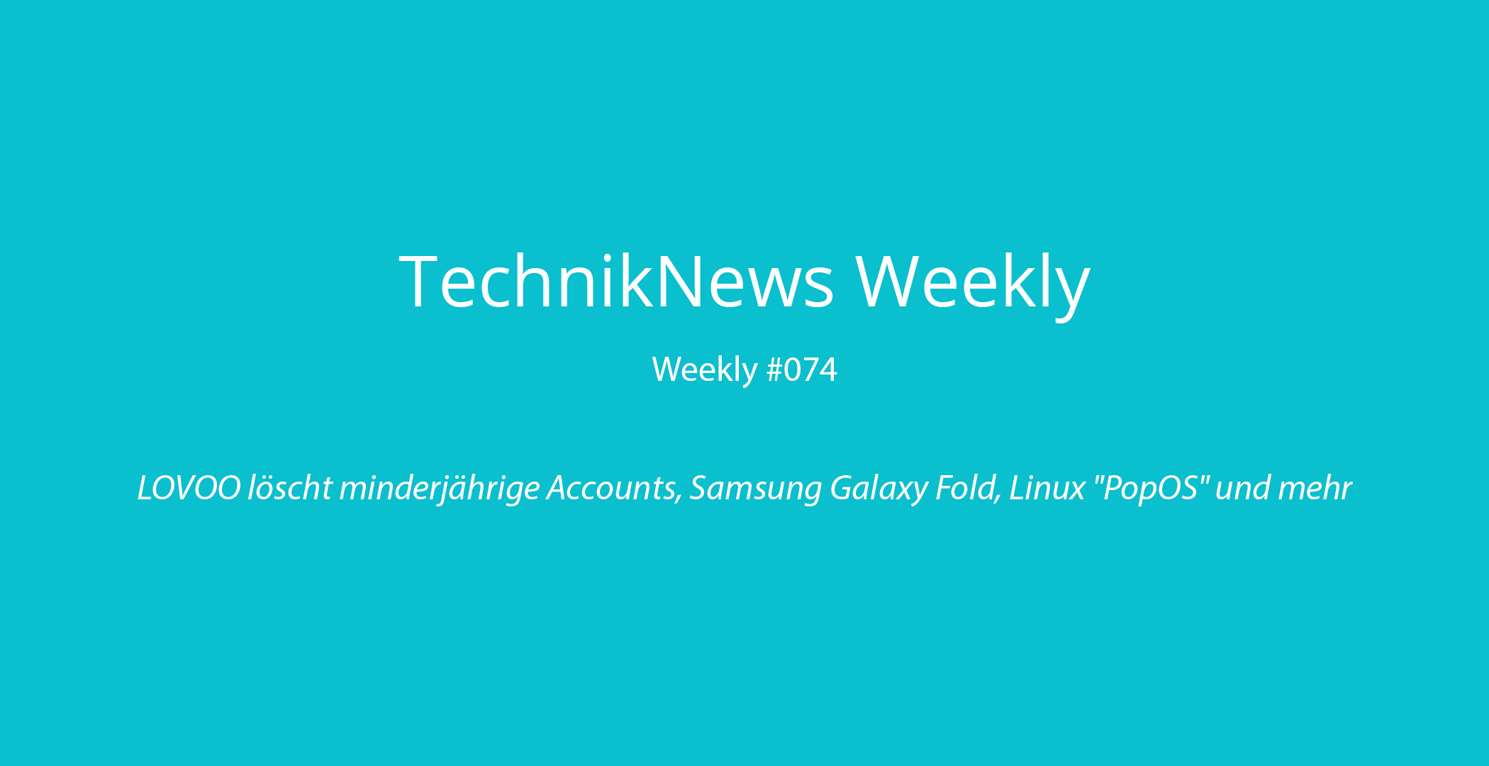 TechnikNews Weekly # 074
