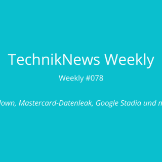 TechnikNews Weekly # 078