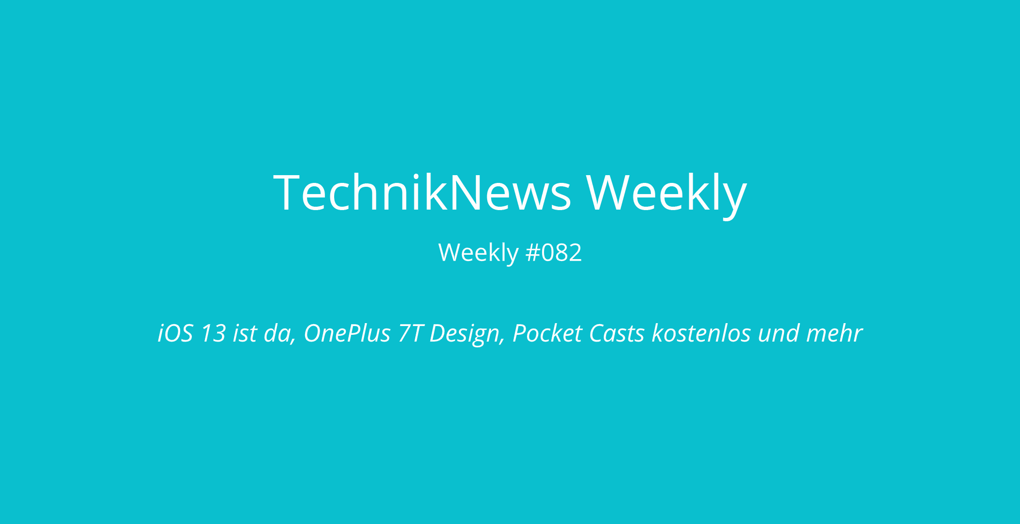 TechnikNews Weekly #082