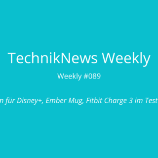 TechnikNews Weekly 089