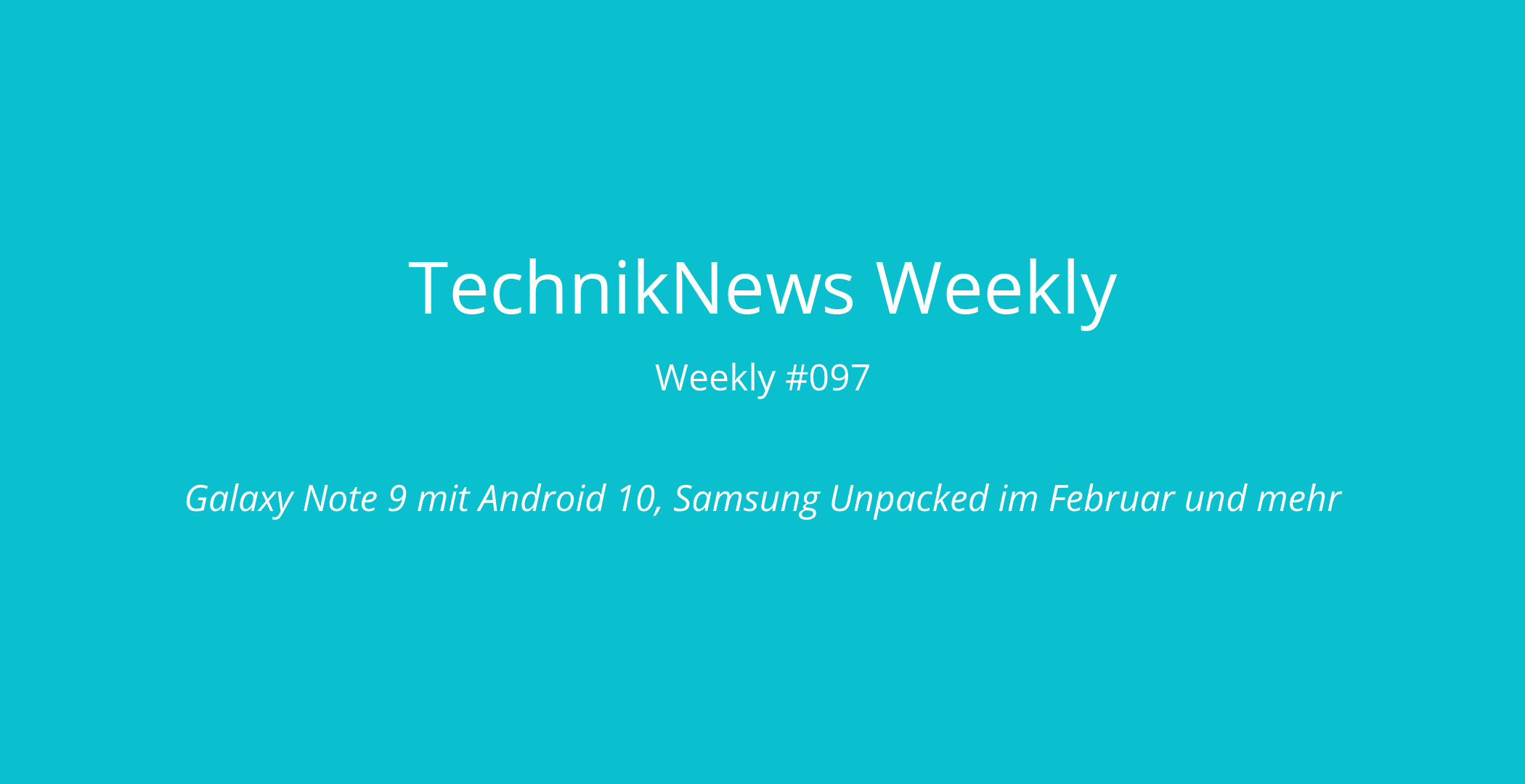 TechnikNews Weekly 097