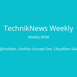TechnikNews Weekly 098