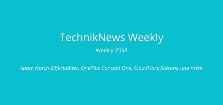 TechnikNews Weekly 098