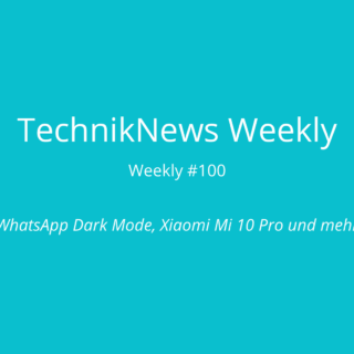 TechnikNews Weekly 100