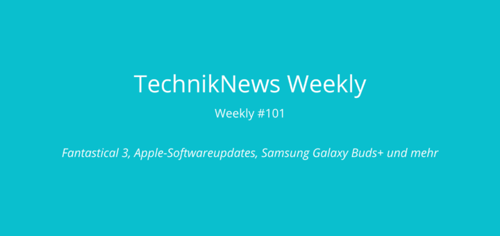 TechnikNews Weekly 101