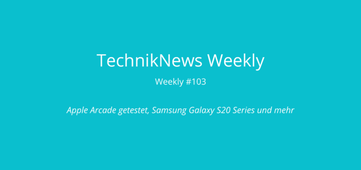 TechnikNews Weekly 103
