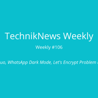 TechnikNews Weekly 106