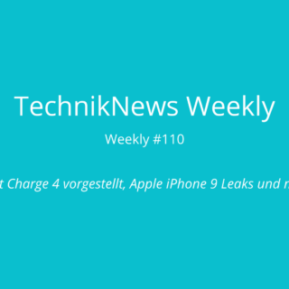 TechnikNews Weekly 110