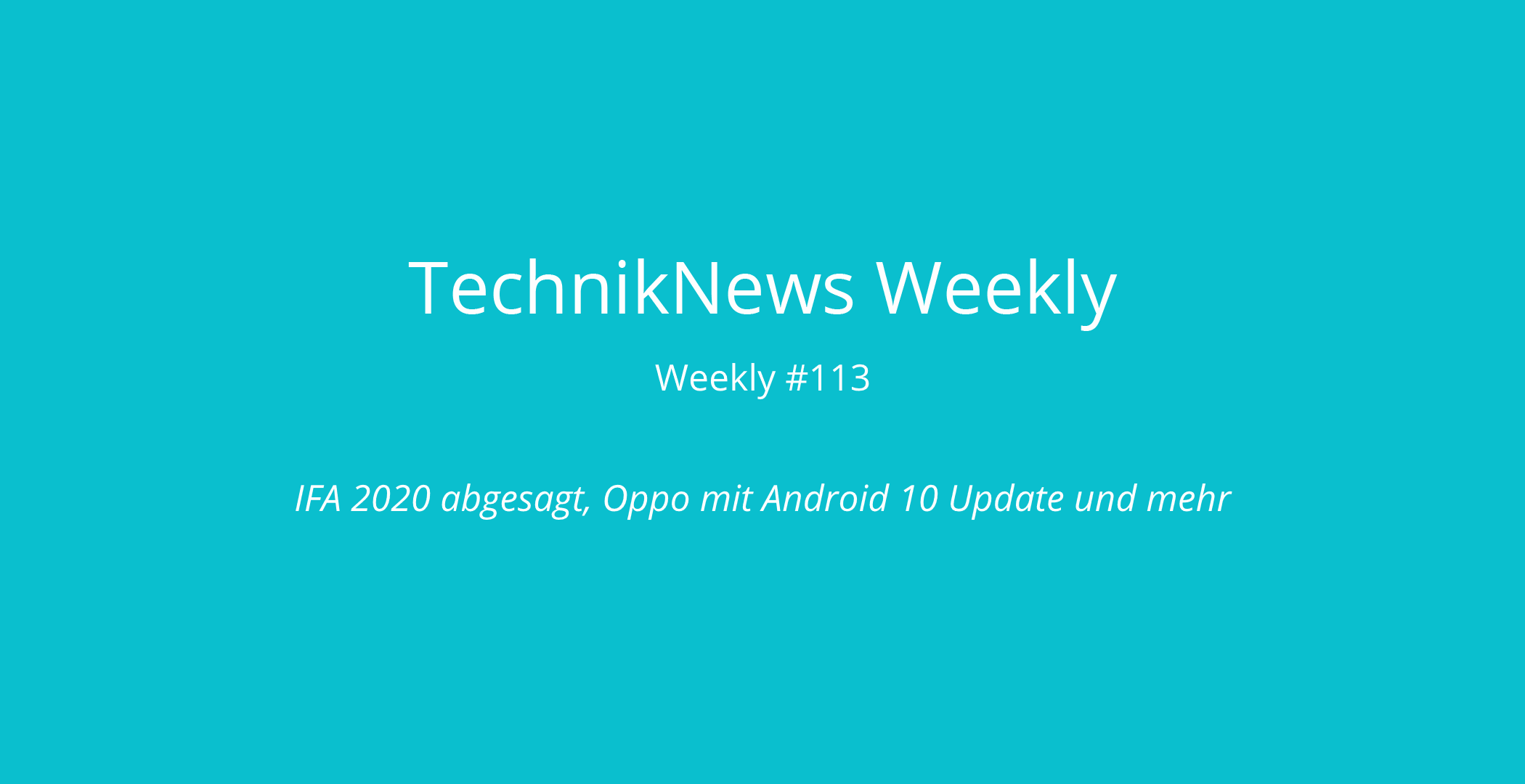 TechnikNews Weekly 113