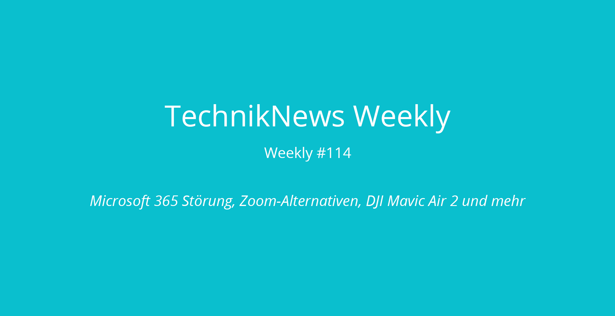 TechnikNews Weekly 114