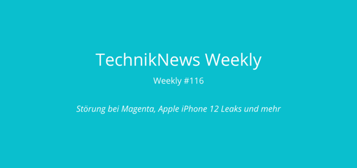 TechnikNews Weekly 116