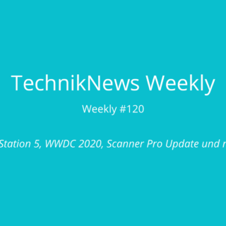 TechnikNews Weekly 120