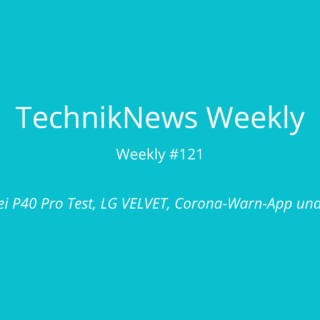 TechnikNews Weekly 121