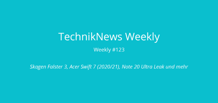 TechnikNews Weekly 123