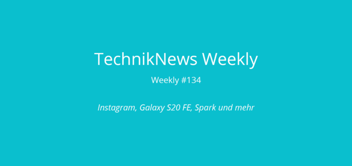 TechnikNews Weekly 134