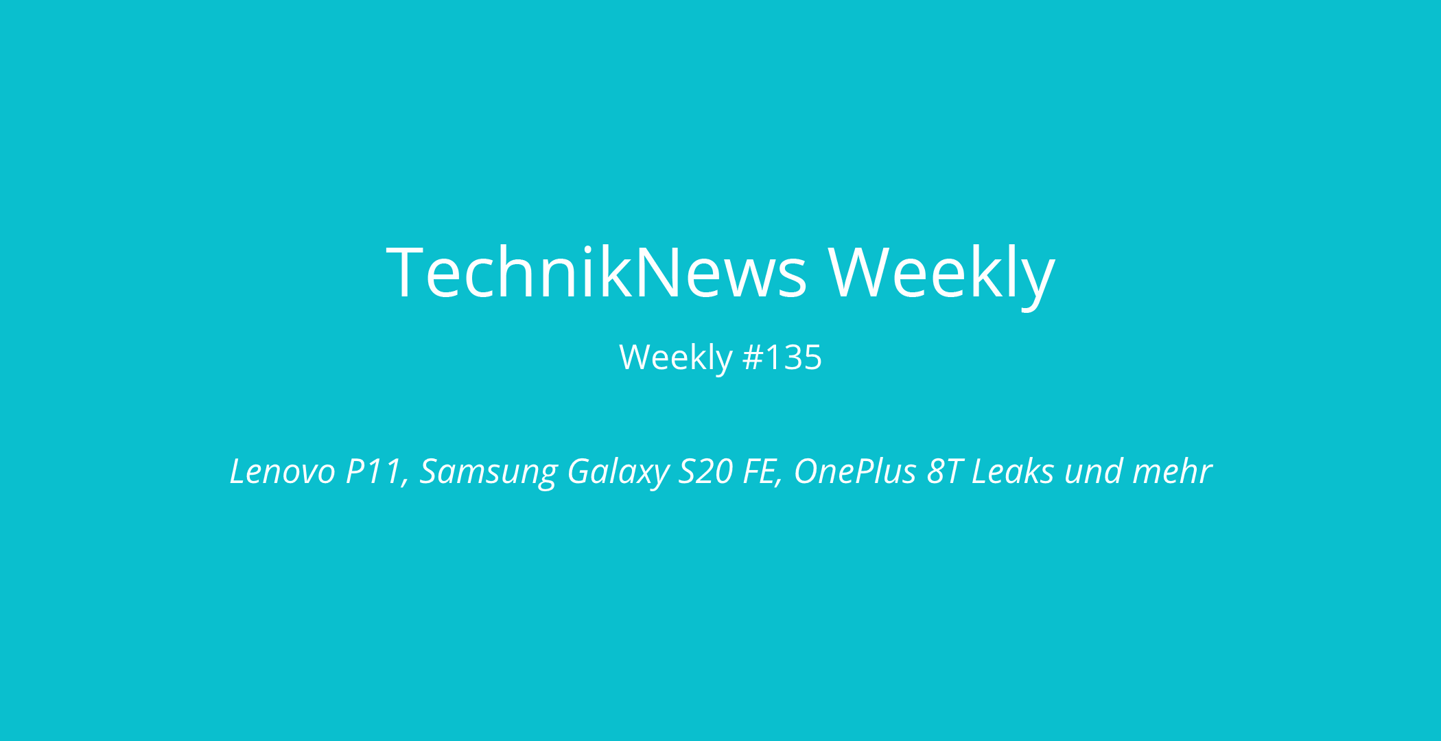 TechnikNews Weekly 135
