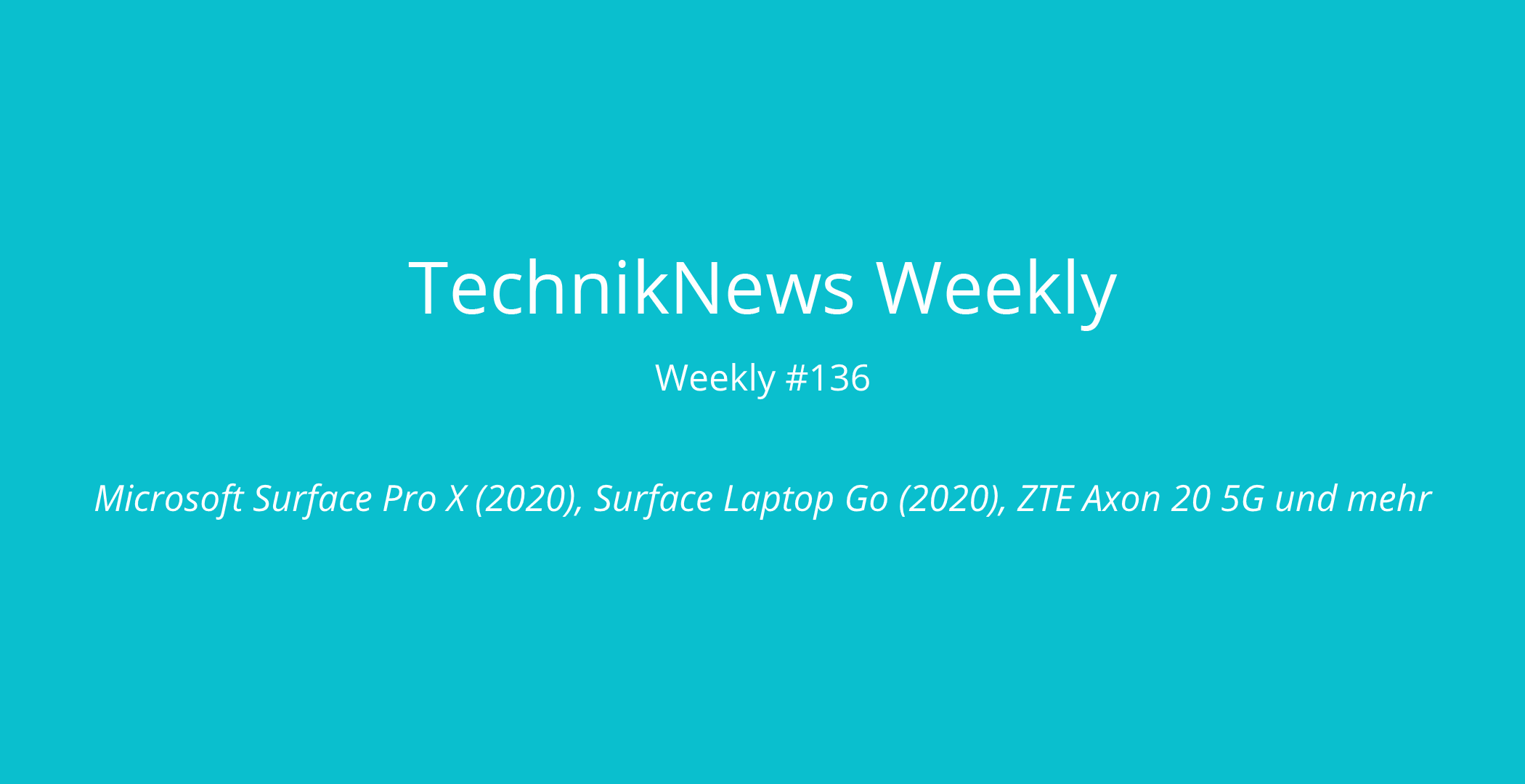 TechnikNews Weekly 136