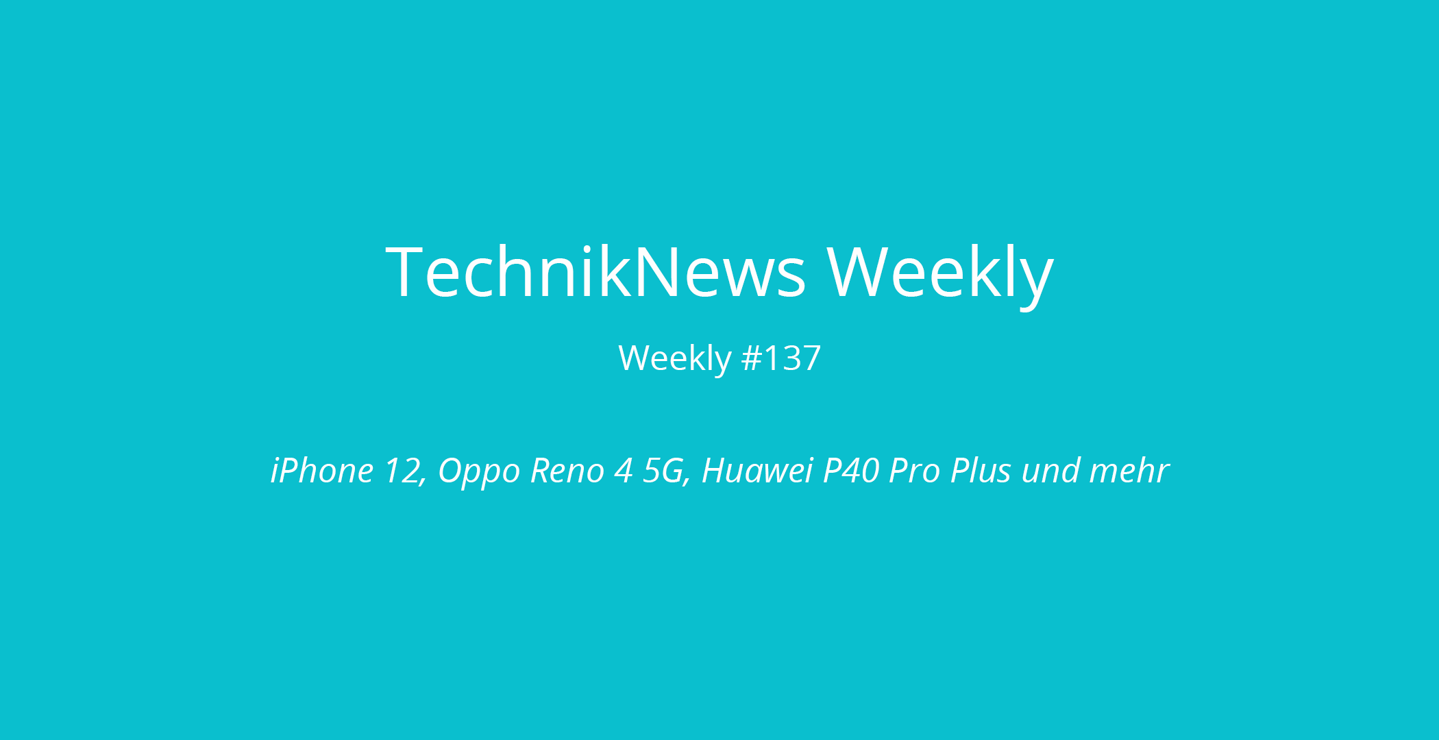 TechnikNews Weekly 137