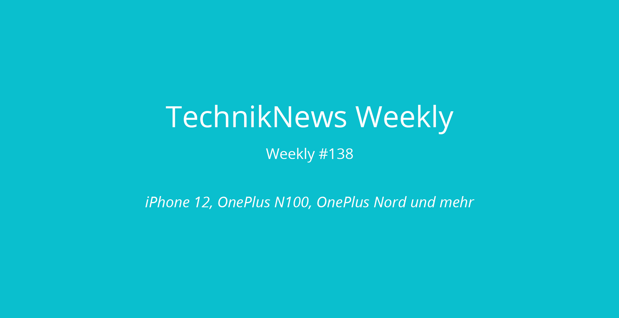 TechnikNews Weekly # 138