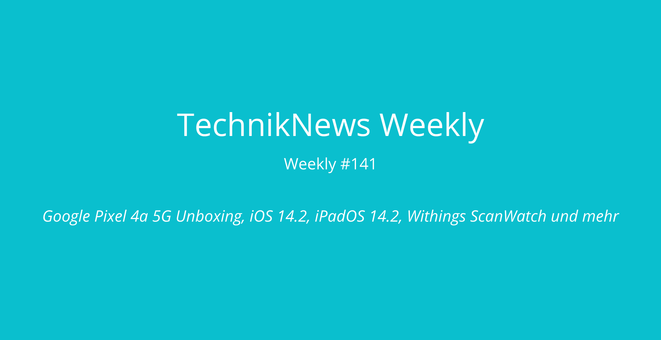 TechnikNews Weekly 141