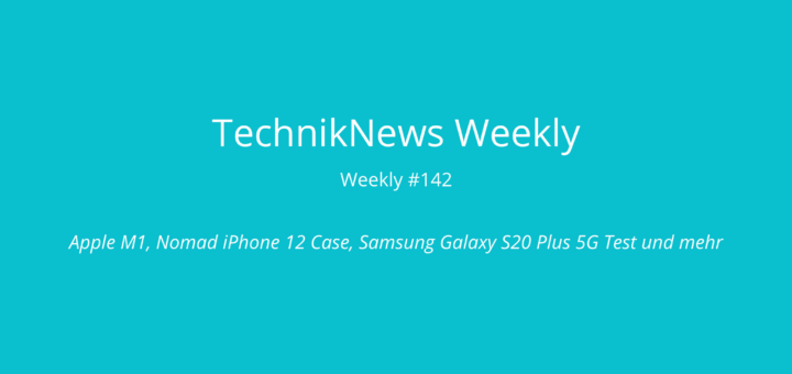 TechnikNews Weekly 142