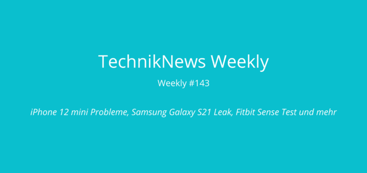 TechnikNews Weekly 143