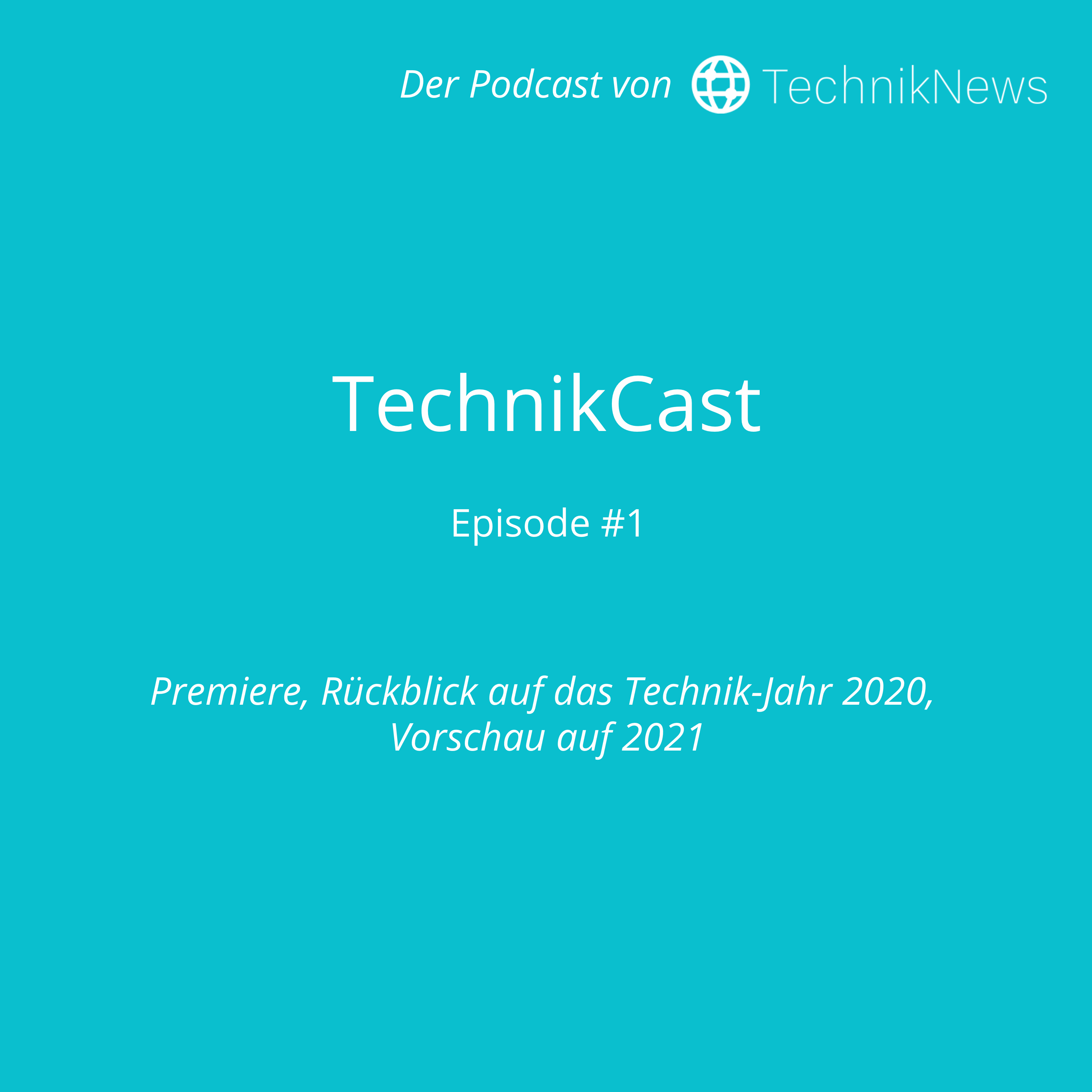 TechnikCast Episode #1