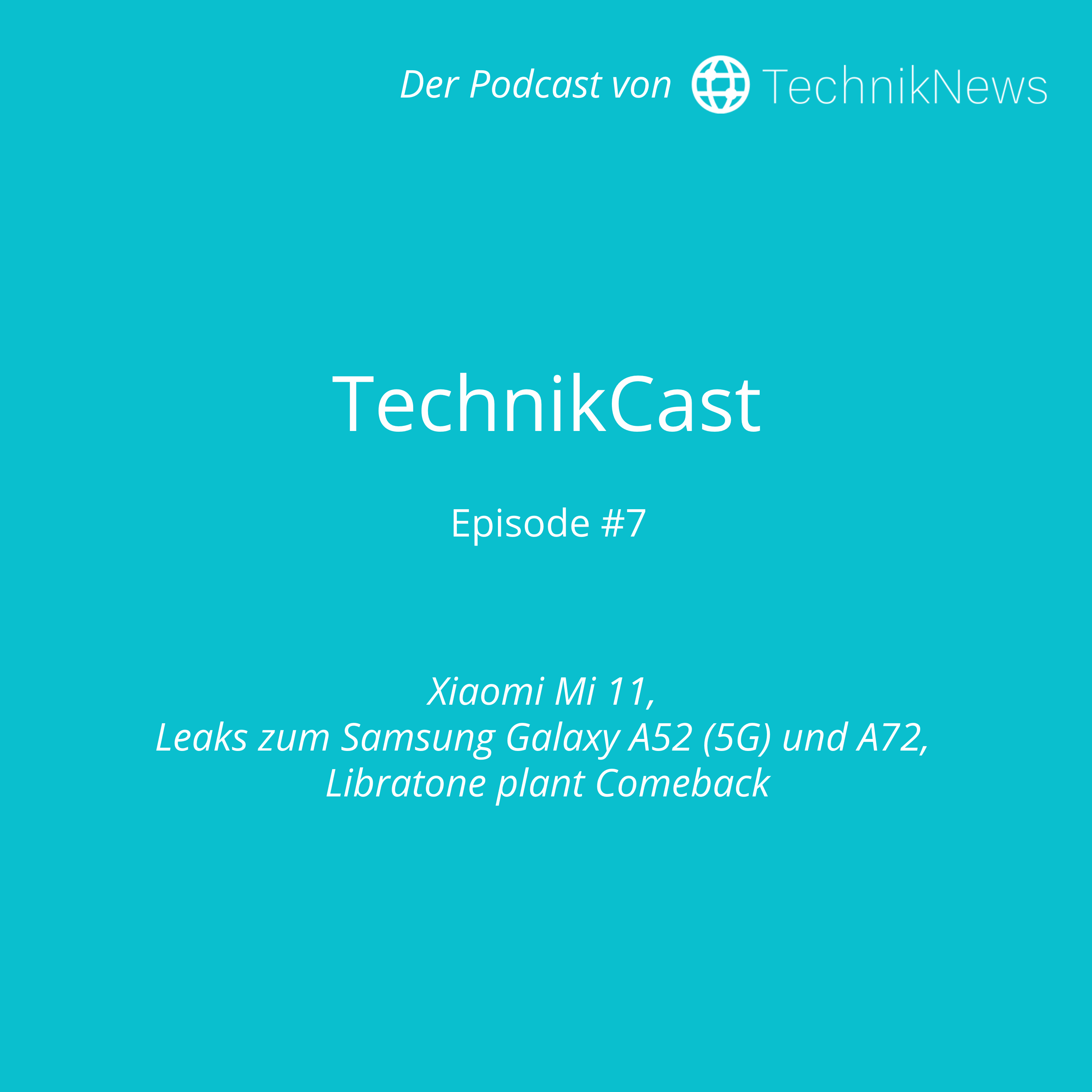 TechnikCast Episode #7