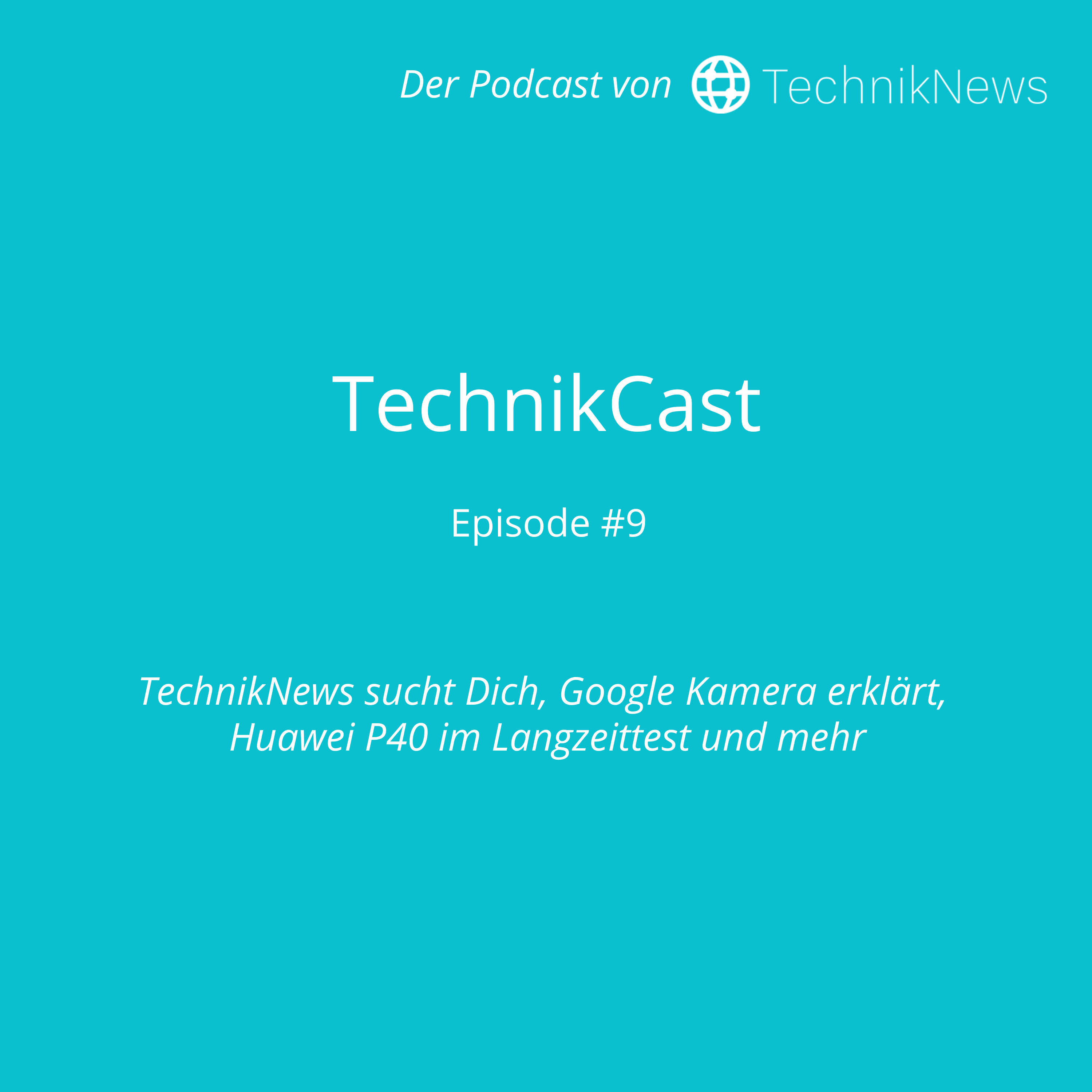 TechnikCast Episode #9