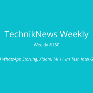 TechnikNews Weekly # 160