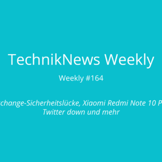 TechnikNews Weekly # 164