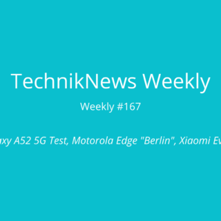 TechnikNews Weekly # 167