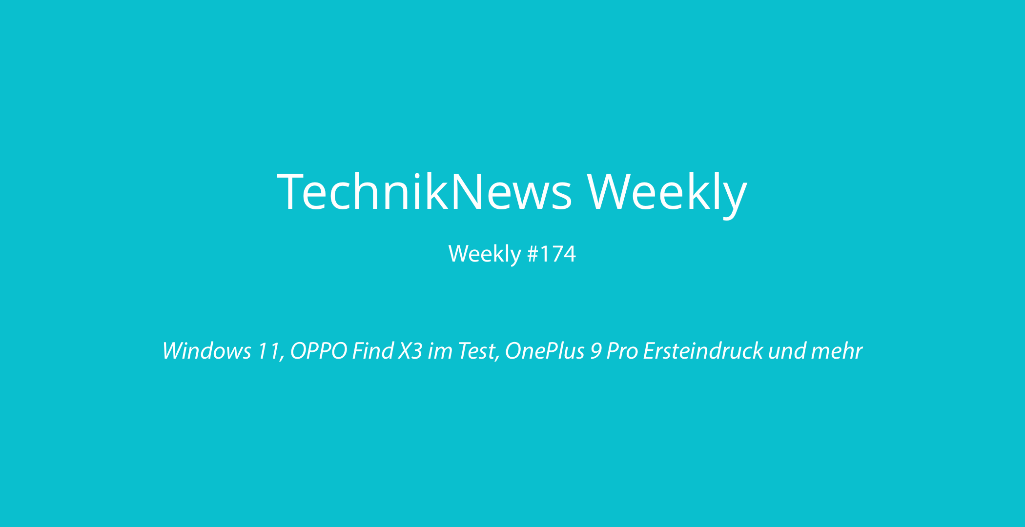 TechnikNews Weekly 174