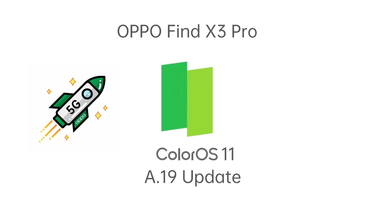OPPO Find X3 Pro A.19 Updates