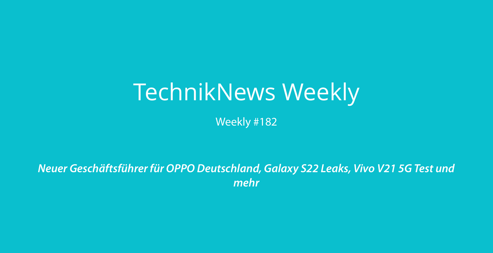 TechnikNews Weekly 182