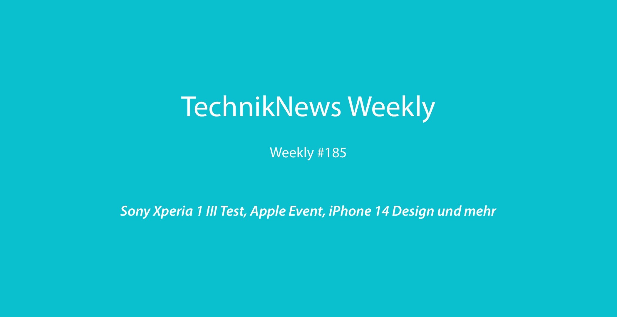 TechnikNews Weekly 185