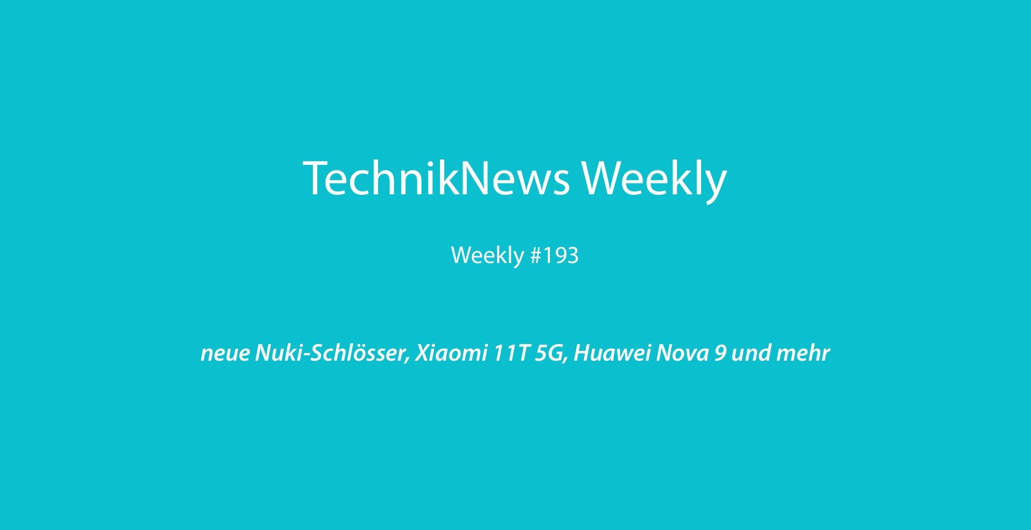 TechnikNews Weekly 193