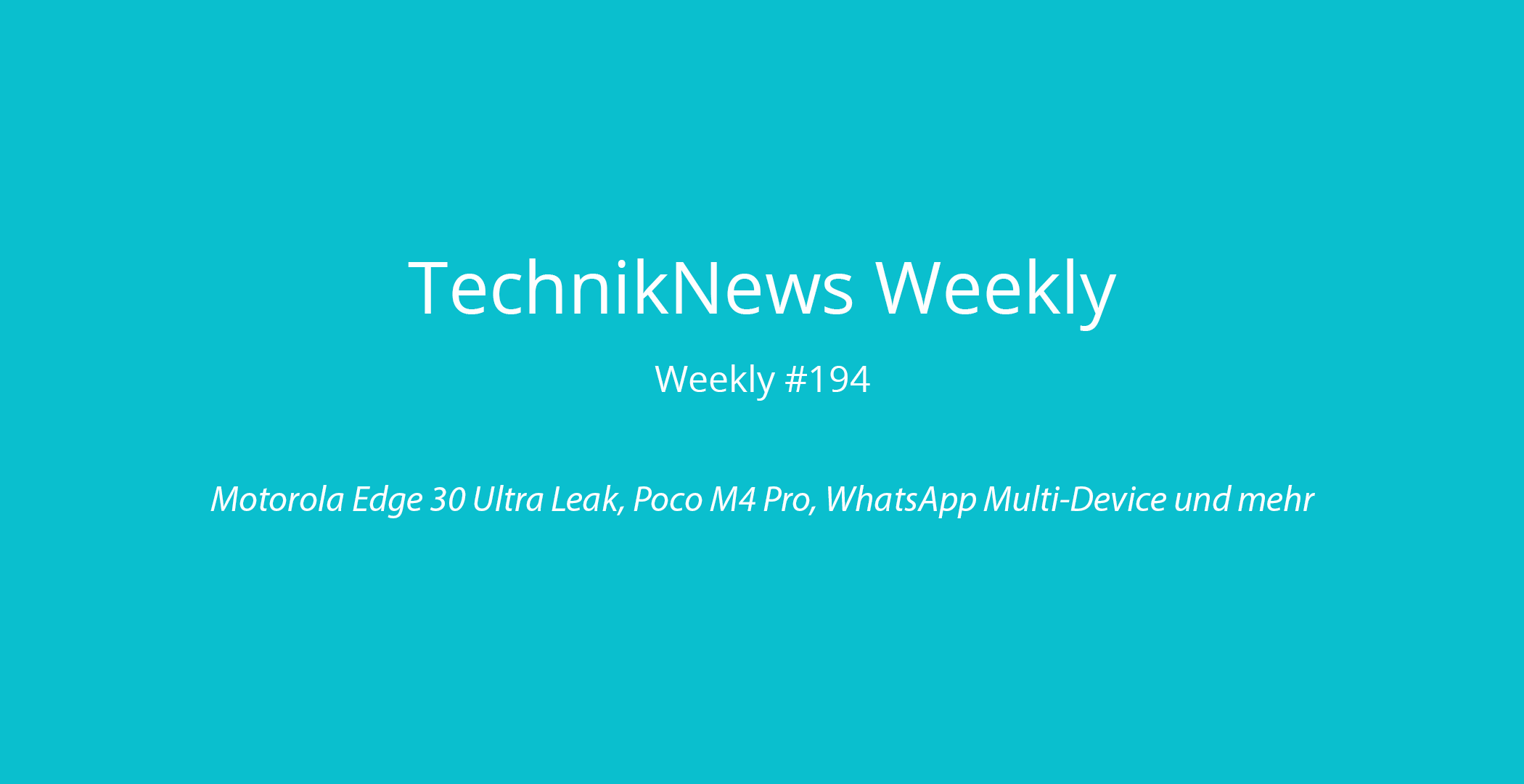 TechnikNews Weekly # 194