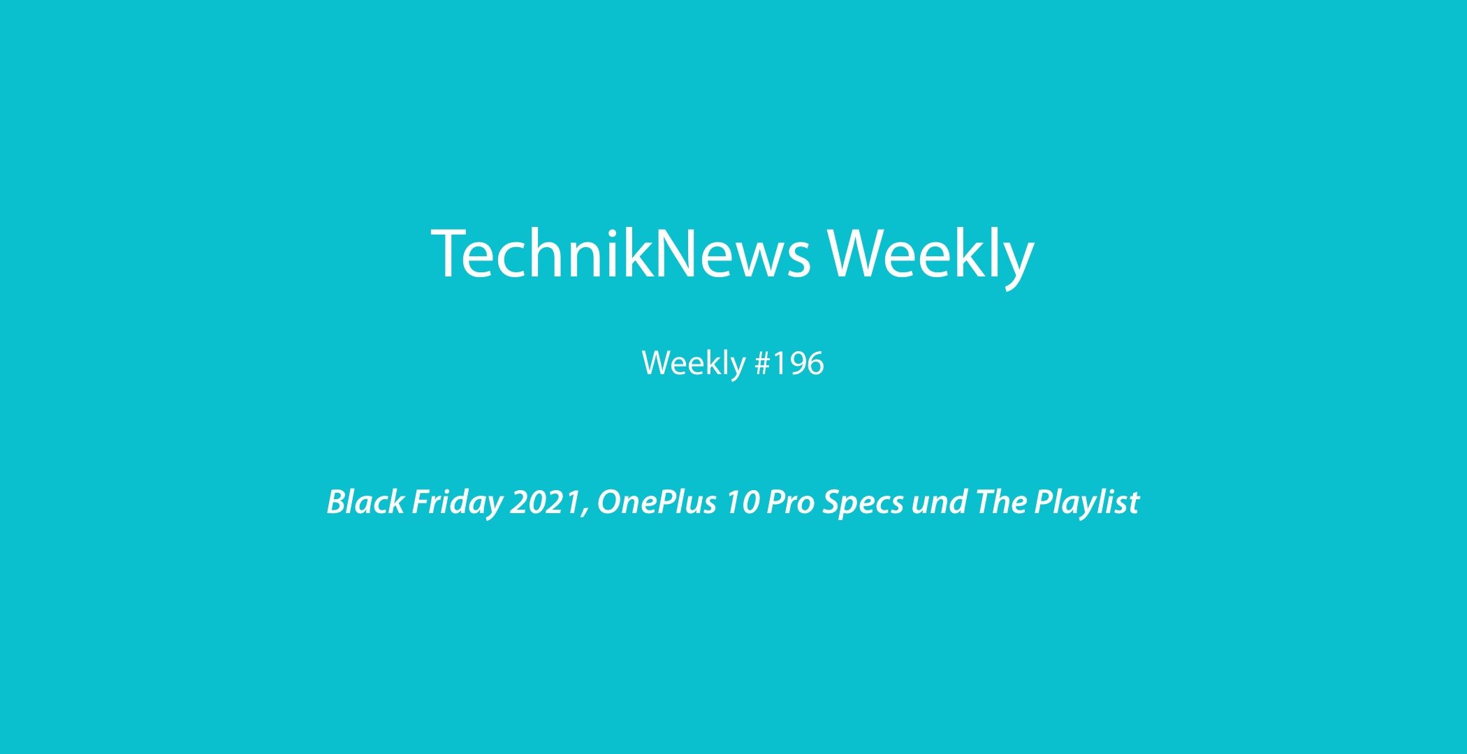 TechnikNews Weekly 196