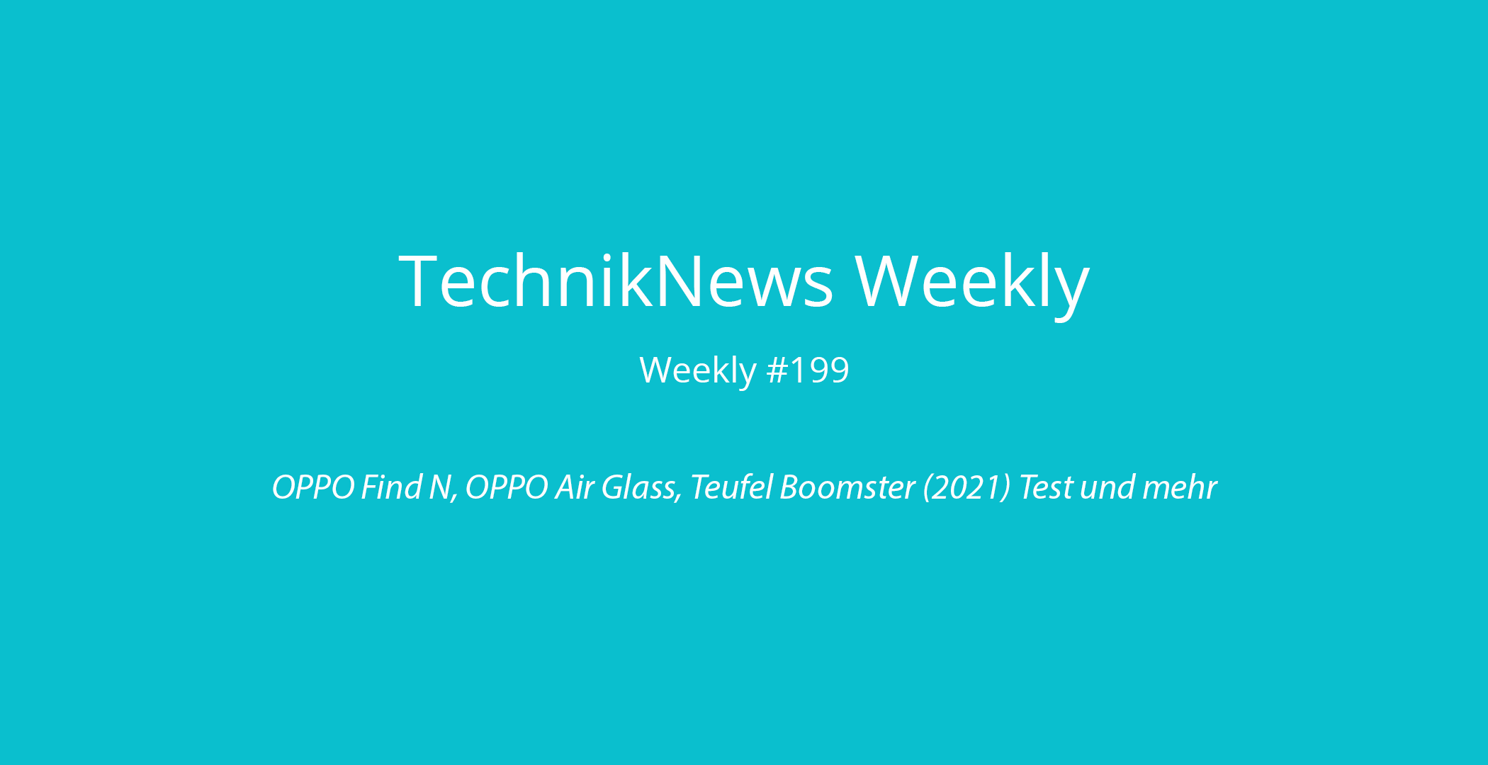 TechnikNews Weekly 199