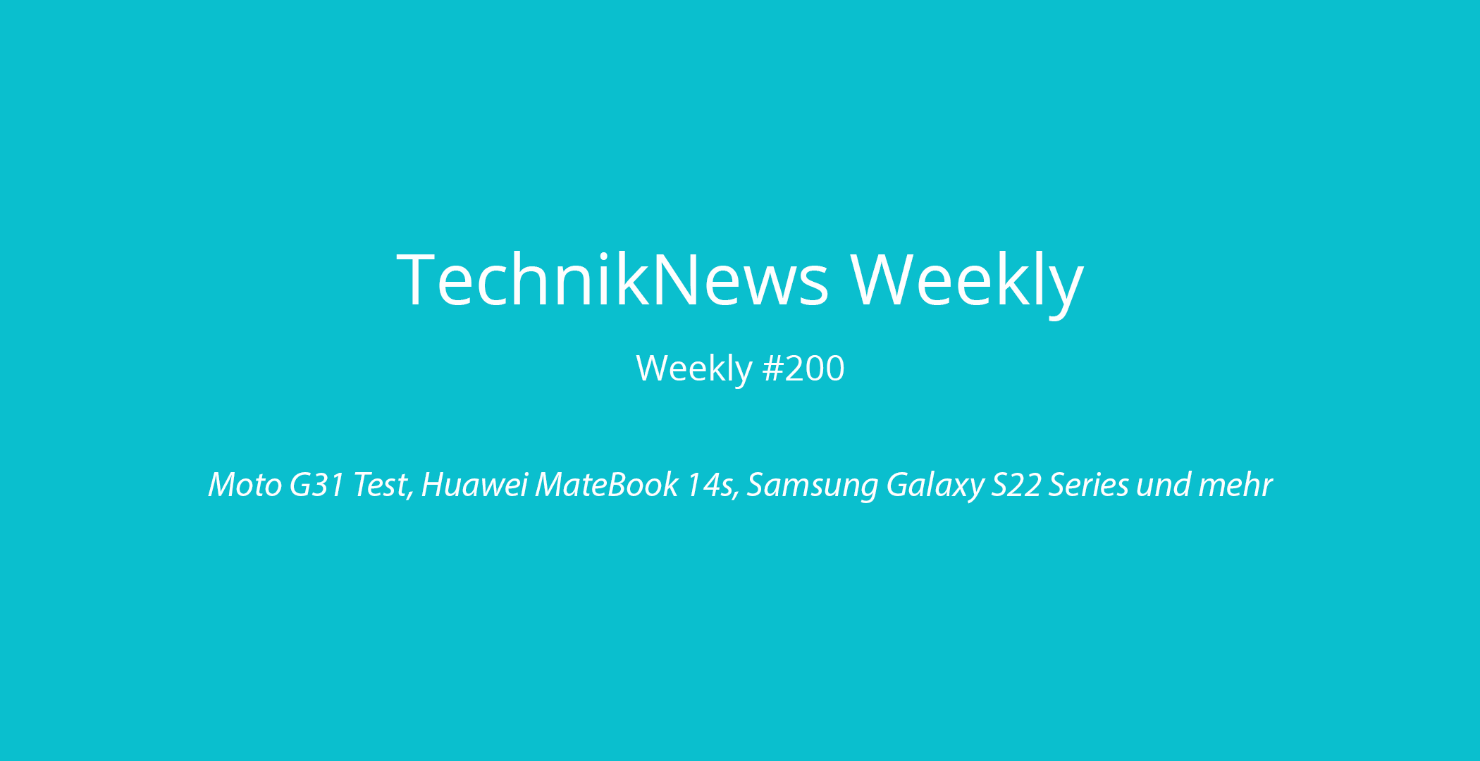 TechnikNews Weekly 200
