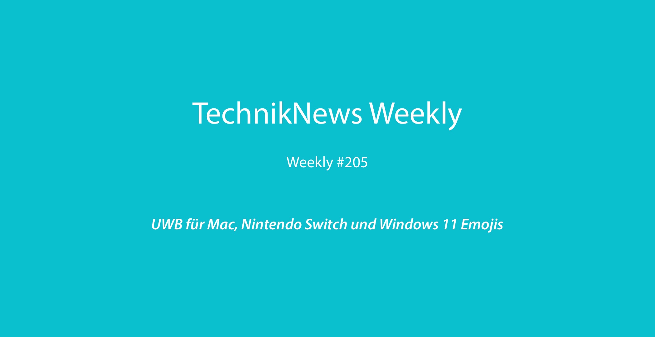 TechnikNews Weekly 205