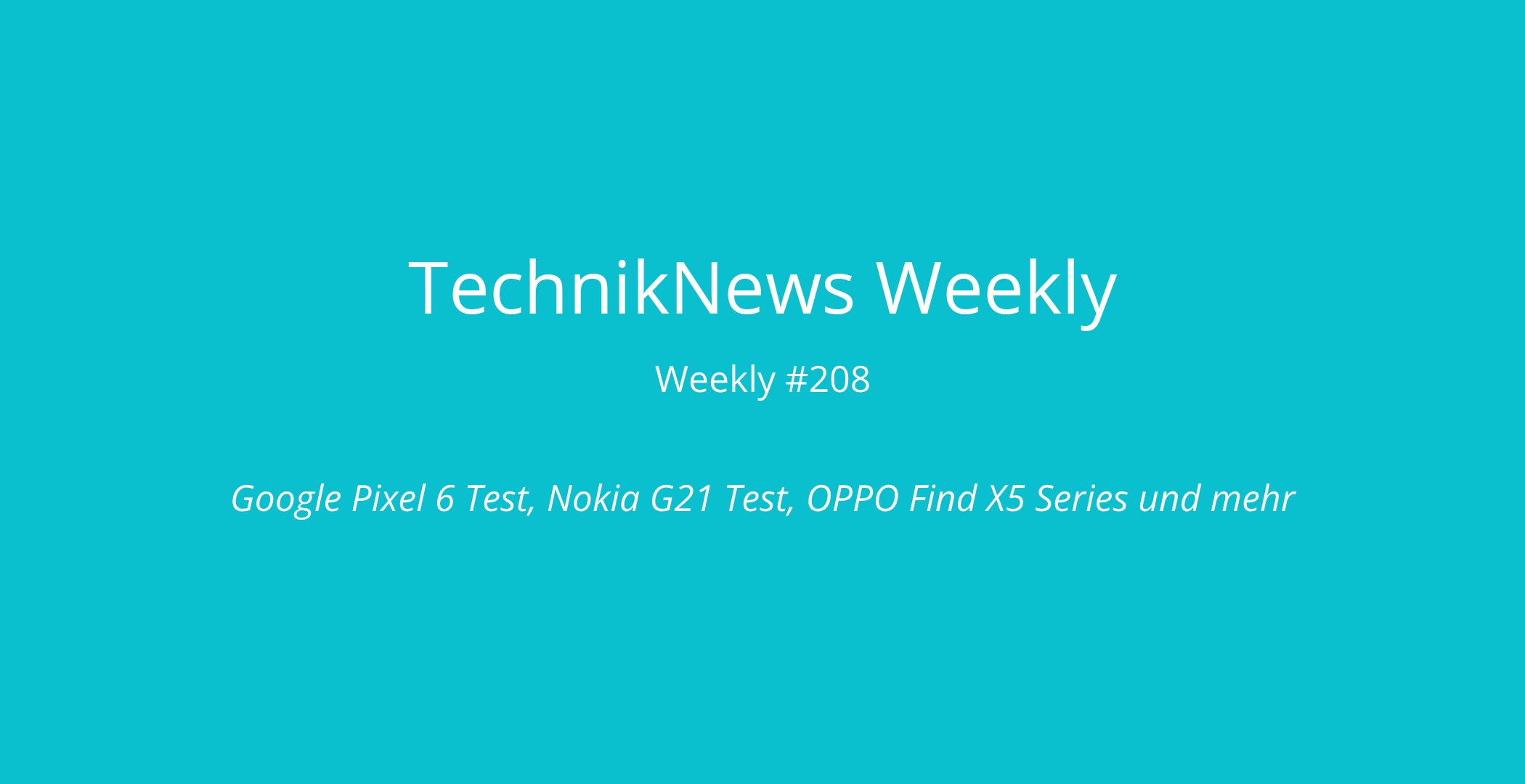 TechnikNews Weekly 208