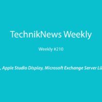 TechnikNews Weekly 210