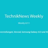 TechnikNews Weekly 211