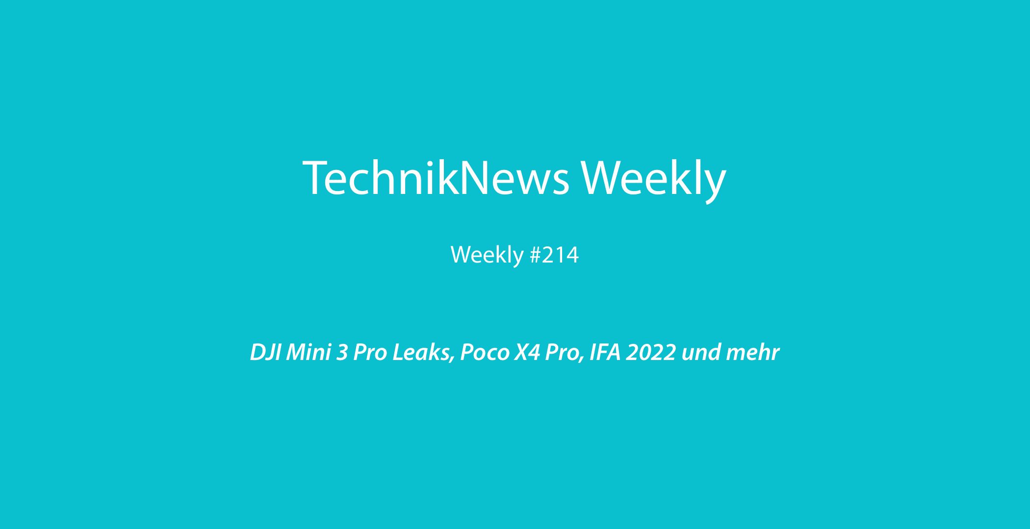 TechnikNews Weekly 214