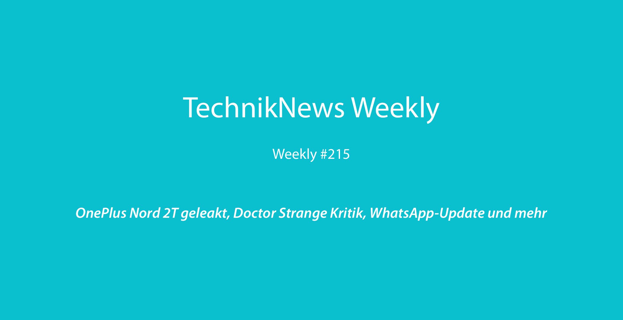 TechnikNews Weekly 215