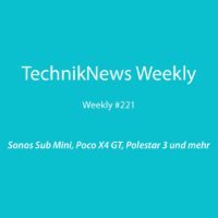 TechnikNews Weekly 221